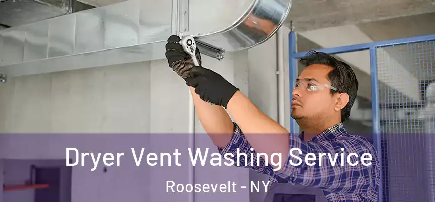  Dryer Vent Washing Service Roosevelt - NY