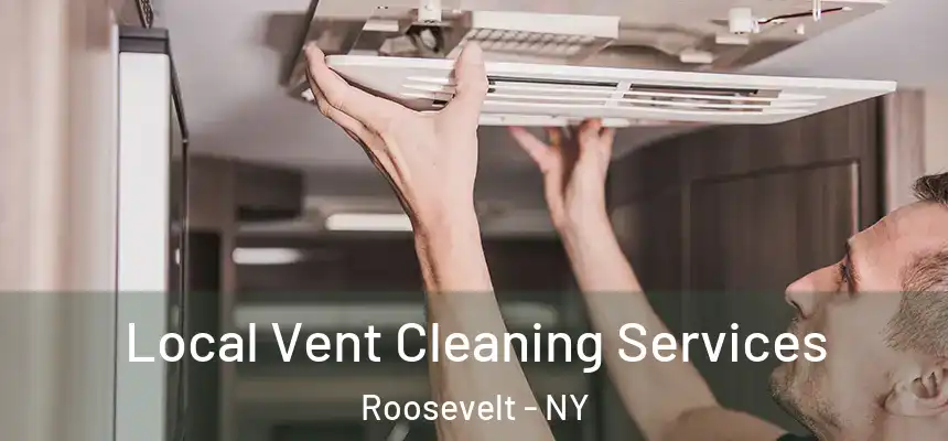  Local Vent Cleaning Services Roosevelt - NY